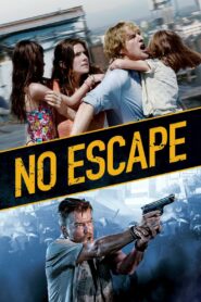 No Escape (2015) Hindi Dubbed